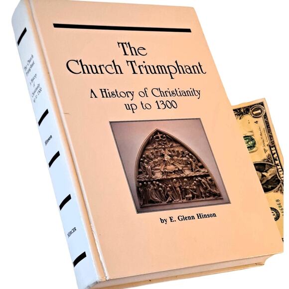 Church Triumphant: History of Christianity up to 1300 by Hinson (1995 1st Ed HC) - Picture 1 of 11